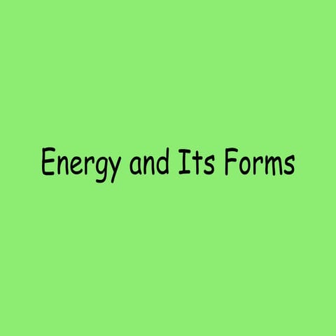 Energy and Its Forms.pptx