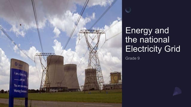 ENERGY AND THE NATIONAL ELECTRICITY GRID COMPLETE.pptx