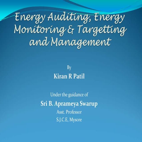 Energy auditing, monitoring&amp; targeting, and management