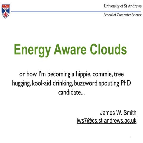 Energy Aware Clouds