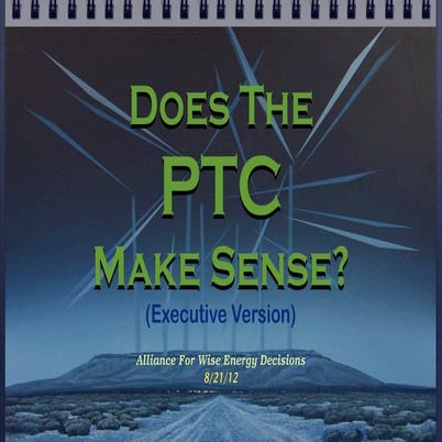 Does the PTC Make Sense (Executive Version)?