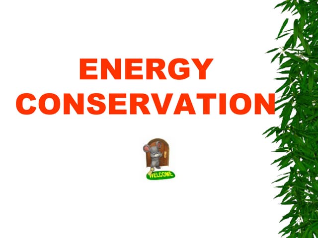 Energy conservation