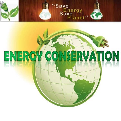 Energy Conservation