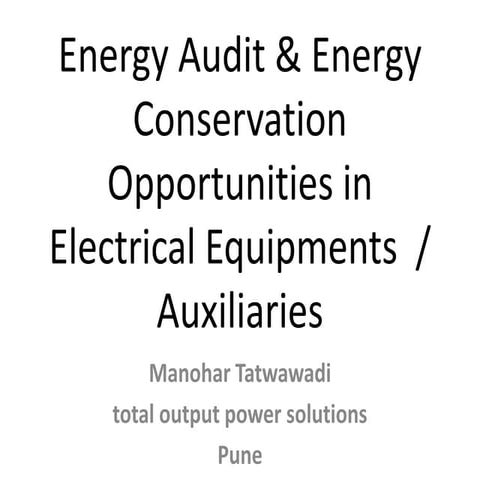 Energy Audit & Energy Conservation Opportunities in Electrical ...