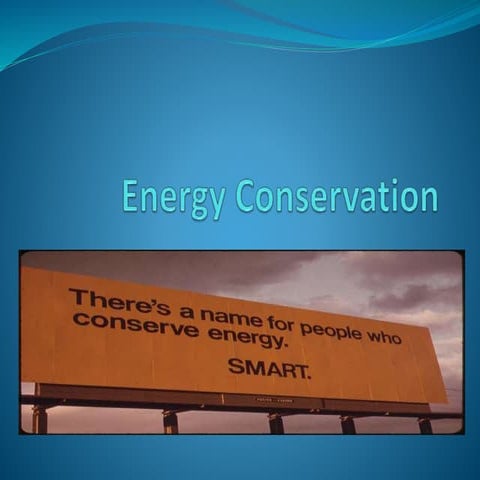 Energy conservation