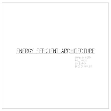 Energy efficiency ENERGY EFFICIENT ARCHITECTURE