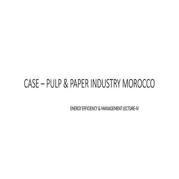 ENERGY EFFICIENCY IN PULP & PAPER INDUSTRY - CASE LECTURE.pptx