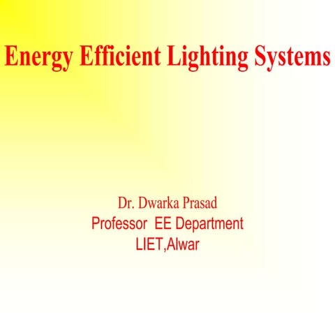 Energy Efficient Lighting Systems ppt.ppt