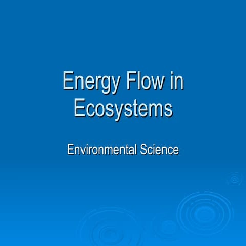 Energy flow in ecosystems