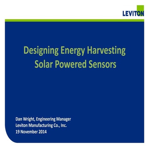 Designing Energy Harvesting Solar Powered Sensors