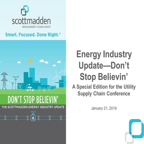 ScottMadden's Energy Industry Update for the 2019 Utility Supply Chain Confer...