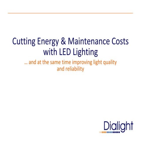 Energy & Maintenance Savings with LED Lighting