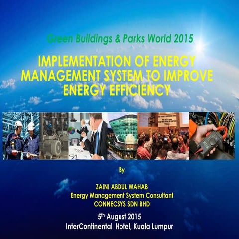 IMPLEMENTATION OF ENERGY MANAGEMENT SYSTEM TO IMPROVE ENERGY EFFICIENCY 