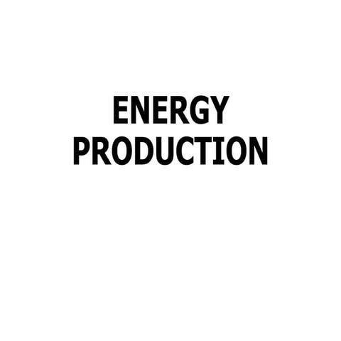 Energy production