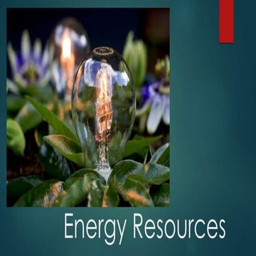 Energy resources