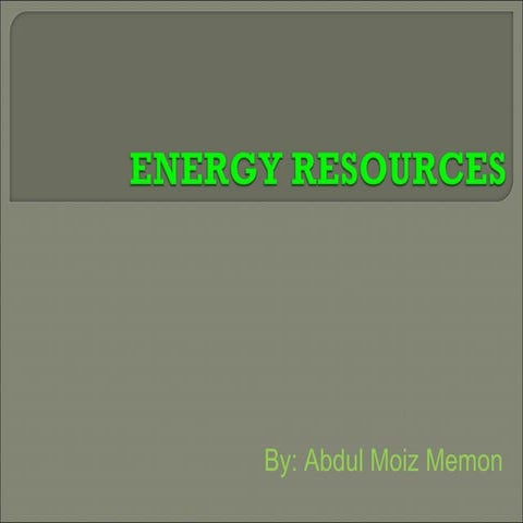 Energy resources