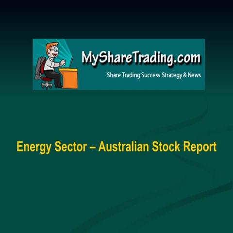 Energy Sector - Australian Stock Market Report