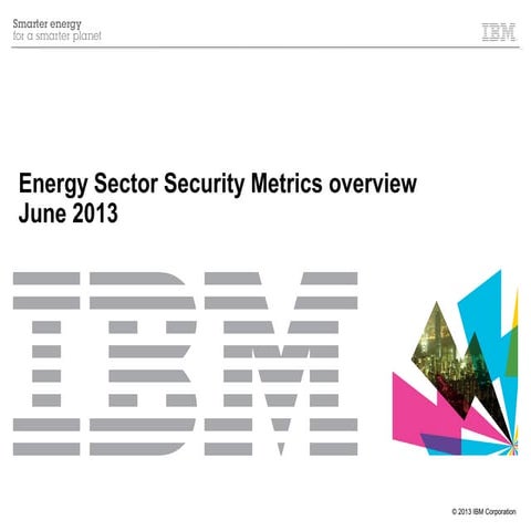 Energy Sector Security Metrics - June 2013