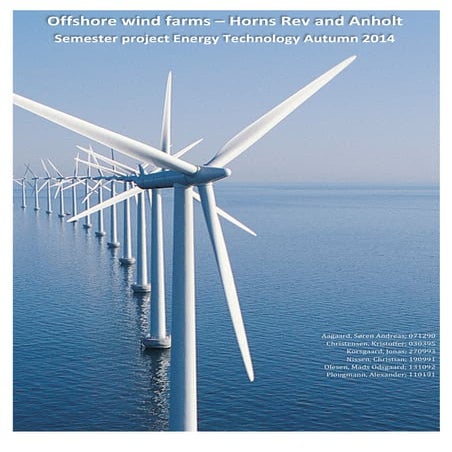 Semester Project 1: Offshore Wind Farms - Horns Rev and Anholt