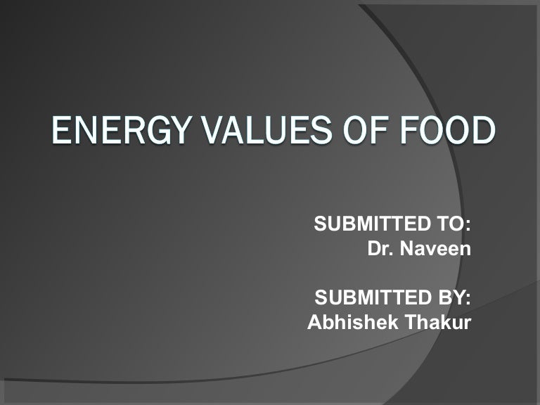 Energy values of foods