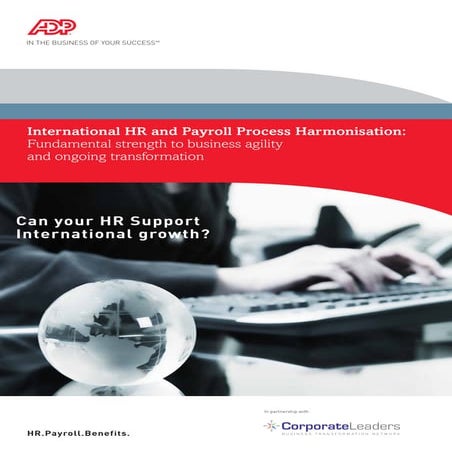 International HR and Payroll Process Harmonisation: Fundamental strength to b...