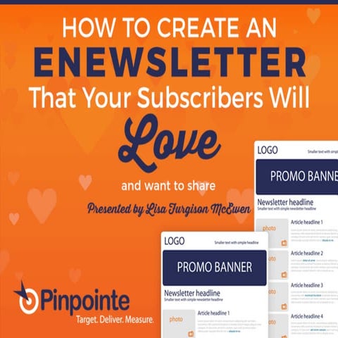 How to Create eNewsletters That Your Subscribers Will Love (and Want to Share)