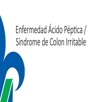 Enf acidopeptica Sx de colon irritable (2).pptx