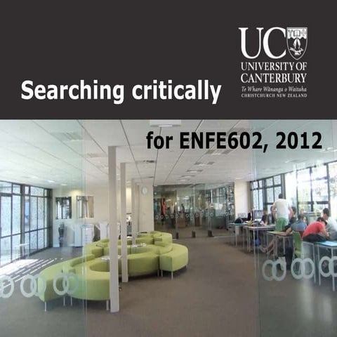 Searching Critically for ENFE602 (2012)