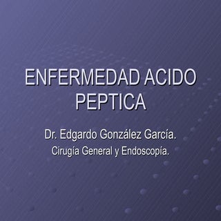 Enfermedad acido péptica