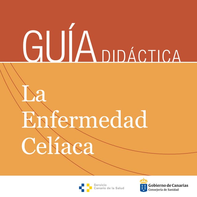 Guía Didáctica La Enfermedad Celíaca