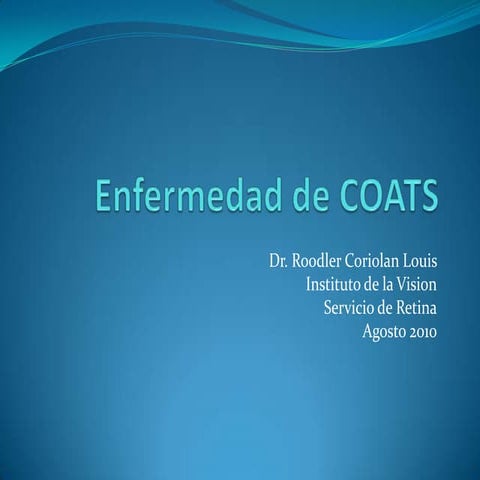 Enfermedad de coats | PPTX