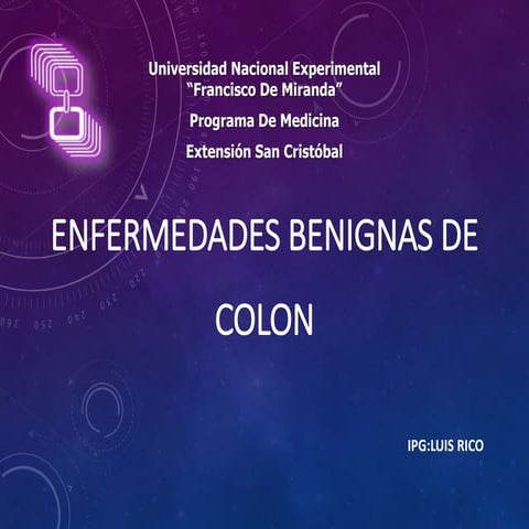 Enfermedades Benignas de Colon CIRUGIA GENERAL | PPTX