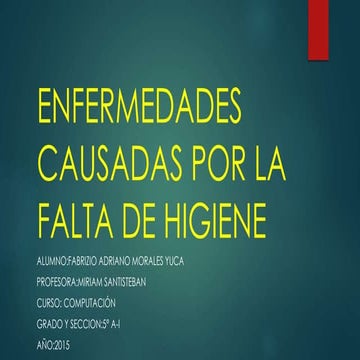 ENFERMEDADES CAUSADAS POR LA FALTA DE ASEO PERSONAL | PPTX