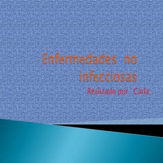 Enfermedades  no  infecciosas   copia