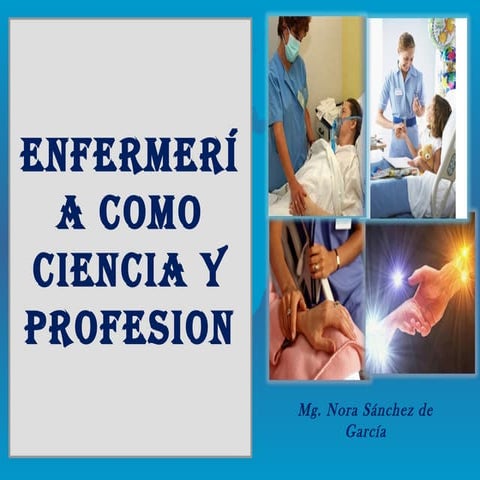 Enfermeria como ciencia y profesion