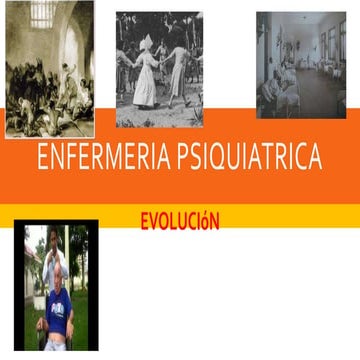 Enfermeria psiquiatrica evolucion