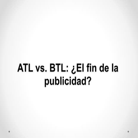 En fin de la publicidad   atl & btl