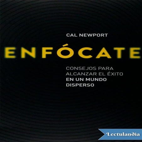 Enfocate para el Exito - Cal Newport  Ccesa007.pdf