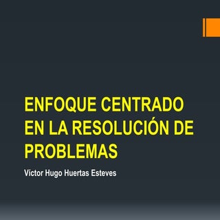 Enfoque: Resolución de problemas 