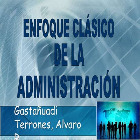 Enfoque Clàsico de la Administración