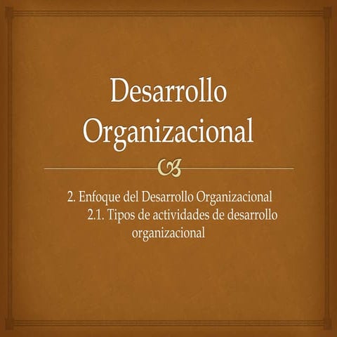 Fases del desarrollo organizacional | PPTX