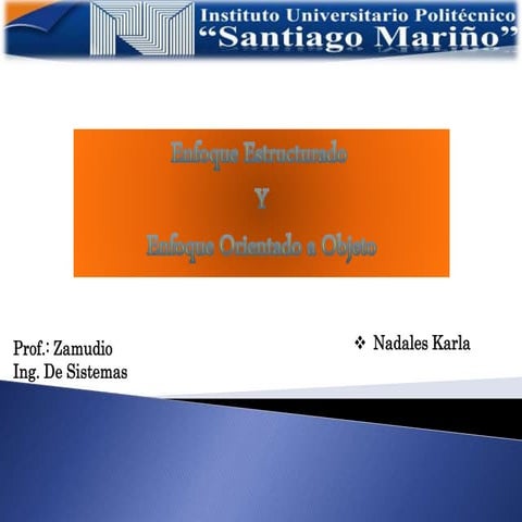 Enfoque estructurado   enfoque oo