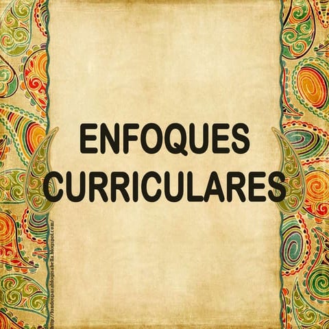 Enfoques curriculares (3)