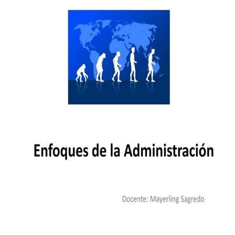 Enfoques de la administración