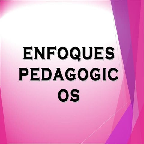 Enfoques pedagogicos