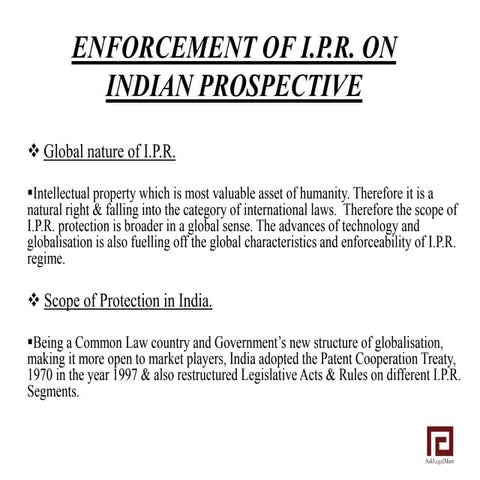 Enforcement of IPR on indian prospective