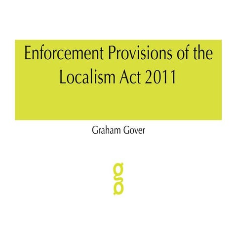 Enforcement provisions of the localism act 2011