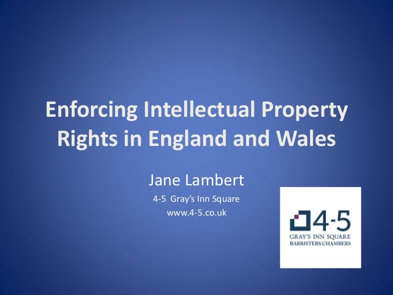 Enforcing Intellectual Property Rights in England and Wales