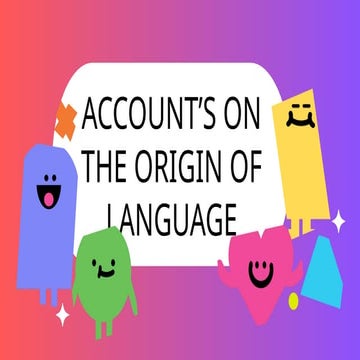 Eng-112 Accounts on the origin of language