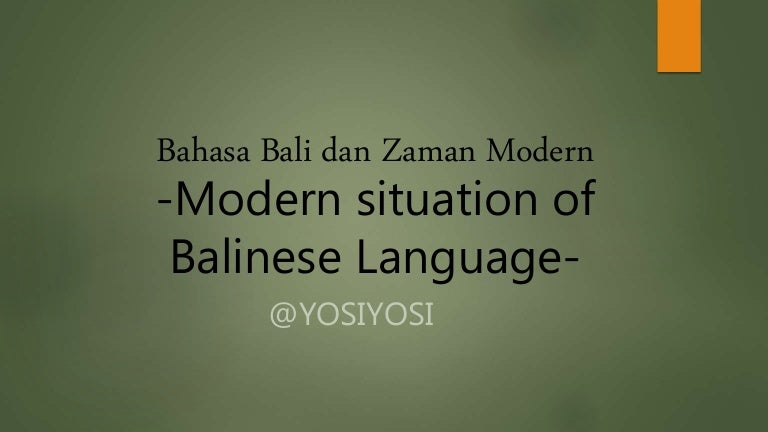 Modern Situation Of Balinese Language Modern Situation Of Balinese Language